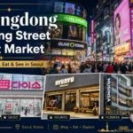 Myeongdong Shopping Street & Night Market Guide 20 Myeongdong Shopping Street and Night Market guide in Seoul
